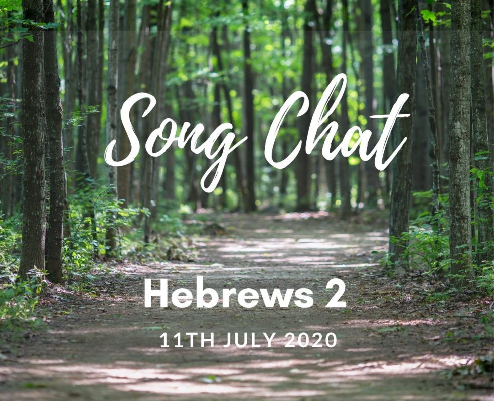 Song Chat - Hebrews 2